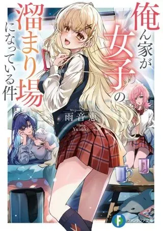 Orenchi ga Joshi no Tamariba ni Natteiru Ken